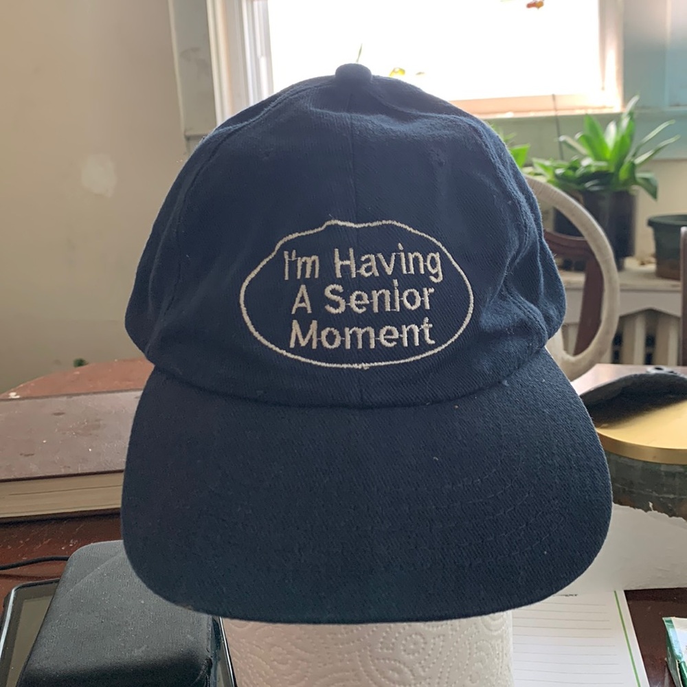 Blue hat white lettering I am having a Senior Moment